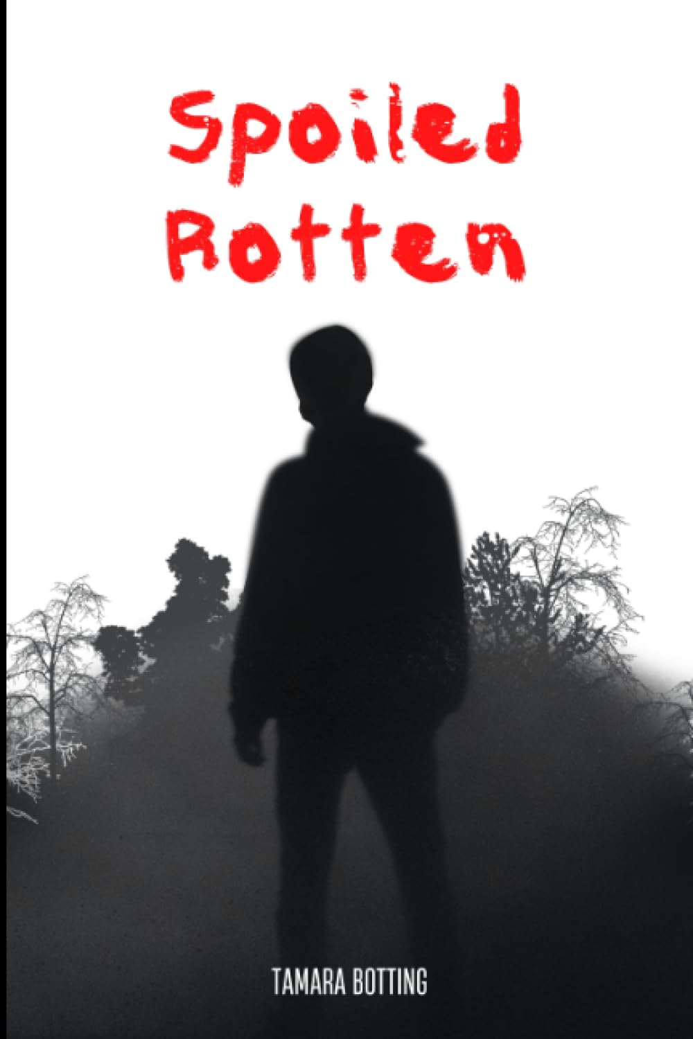 Spoiled Rotten By Tamara Botting (Book Review)